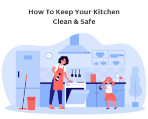 How to Keep Your Kitchen Clean and Safe feature