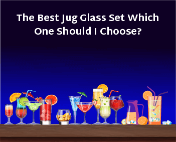 The Best Jug Glass Set- Which One Should I Choose feature